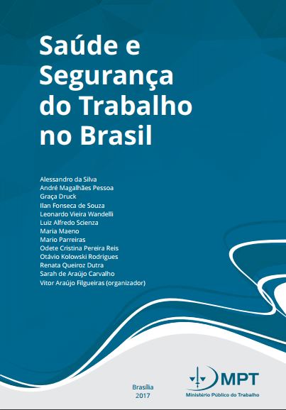 Saúde e Segurança do Trabalho no Brasil - MPT