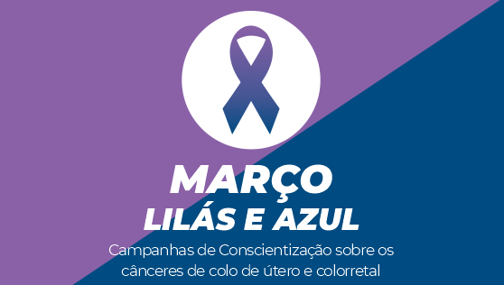 Março Lilás e Azul Marinho: Conscientização e Prevenção Do Câncer