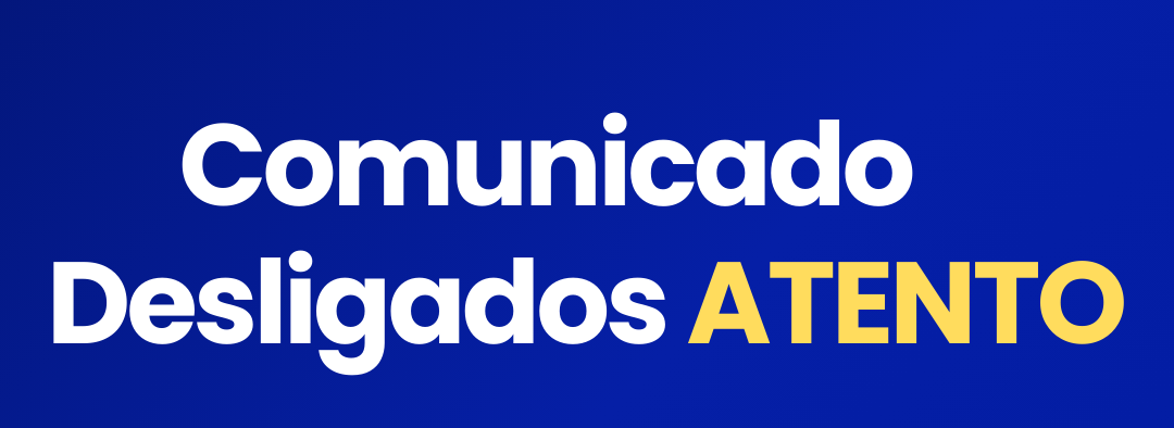 Comunicado aos Deligados da ATENTO