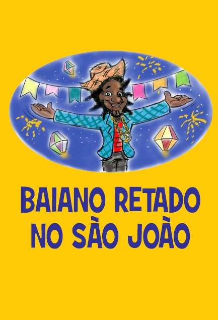 Baiano Retado no São João